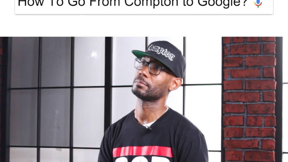How I Went From Compton To Google
